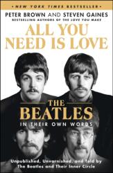 All You Need Is Love: The Beatles in Their Own Words (ISBN: 9781250872395)