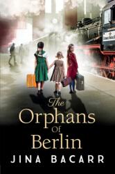 The Orphans of Berlin (ISBN: 9781804153482)