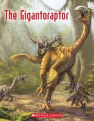 The Gigantoraptor (ISBN: 9781407126357)