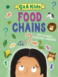 Q and A Kids: Food Chains (ISBN: 9781526324061)