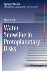 Water Snowline in Protoplanetary Disks (ISBN: 9789811574412)