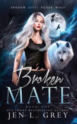 Broken Mate (ISBN: 9781955616126)