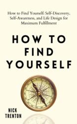 How to Find Yourself (ISBN: 9781647432379)