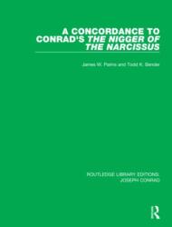 A Concordance to Conrad's The Nigger of the Narcissus (ISBN: 9780367861711)