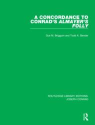 A Concordance to Conrad's Almayer's Folly (ISBN: 9780367860950)