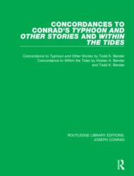Concordances to Conrad's Typhoon and Other Stories and Within the Tides (ISBN: 9780367893811)