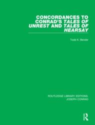 Concordances to Conrad's Tales of Unrest and Tales of Hearsay (ISBN: 9780367893576)