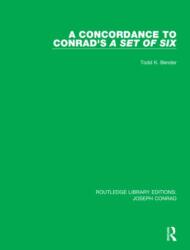 A Concordance to Conrad's A Set of Six (ISBN: 9780367861568)