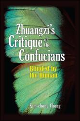 Zhuangzi's Critique of the Confucians (ISBN: 9781438462844)