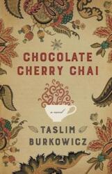 Chocolate Cherry Chai (ISBN: 9781552669624)