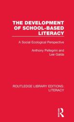 The Development of School-based Literacy (ISBN: 9780815372820)