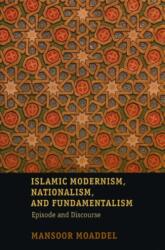 Islamic Modernism, Nationalism, and Fundamentalism (ISBN: 9780226533322)