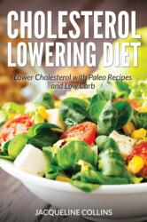 Cholesterol Lowering Diet (ISBN: 9781631877957)