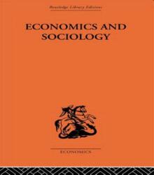 Economics and Sociology (ISBN: 9780415313889)