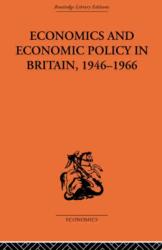 Economics and Economic Policy in Britain (ISBN: 9780415313865)