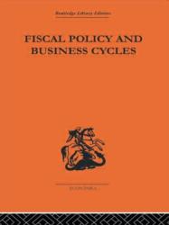 Fiscal Policy & Business Cycles (ISBN: 9780415313148)