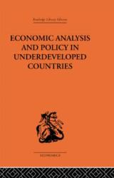 Economic Analysis and Policy in Underdeveloped Countries (ISBN: 9780415312974)