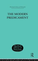 The Modern Predicament (ISBN: 9780415295741)