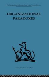 Organizational Paradoxes (ISBN: 9780415264662)