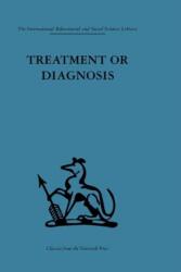 Treatment or Diagnosis (ISBN: 9780415264266)