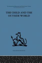 The Child and the Outside World (ISBN: 9780415264068)