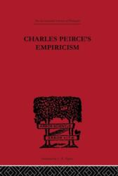 Charles Peirce's Empiricism (ISBN: 9780415225366)