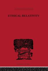 Ethical Relativity (ISBN: 9780415225359)