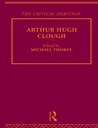 Arthur Hugh Clough (ISBN: 9780415134521)