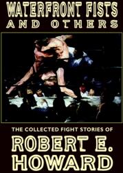 Waterfront Fists and Others (ISBN: 9781592241361)