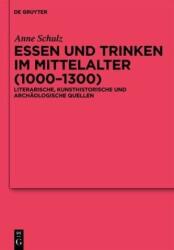 Essen und Trinken im Mittelalter (ISBN: 9783110255157)