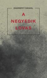 A negyedik lovas (ISBN: 9786150261508)