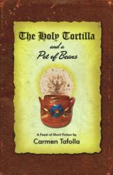 The Holy Tortilla and a Pot of Beans (ISBN: 9780916727499)