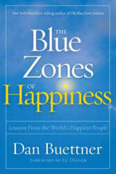 Blue Zones of Happiness - Dan Buettner (ISBN: 9781426218484)