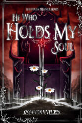 He Who Holds My Soul - Shannon V. Velzen (ISBN: 9781919502724)
