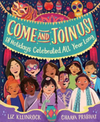 Come and Join Us! : 18 Holidays Happening All Year Long - Chaaya Prabhat (ISBN: 9780063144477)
