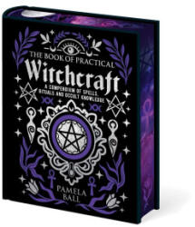 The Book of Practical Witchcraft - BALL PAMELA (ISBN: 9781398868298)