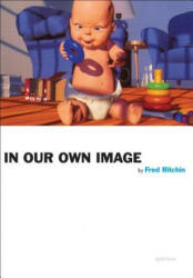 In Our Own Image - Fred Ritchin (ISBN: 9781597111645)