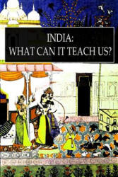 India: What Can It Teach Us? - F Max Muller K M (ISBN: 9781478116813)