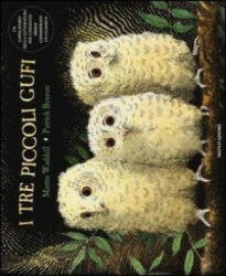 I tre piccoli gufi - Patrick Benson, Martin Waddell, M. Vago (ISBN: 9788804632931)