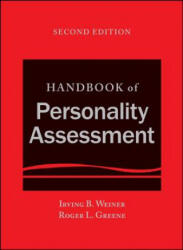 Handbook of Personality Assessment, Second Edition - Irving B. Weiner, Roger L. Greene (ISBN: 9781119258889)