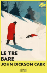 tre bare - John Dickson Carr (2024)
