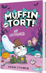 Muffin und Tört! 4: Auf Geisterjagd - Adam Stower, Leena Flegler (2026)