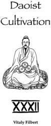 Daoist Cultivation, Book 32 - Vitaly Filbert (2026)