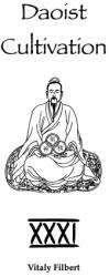 Daoist Cultivation, Book 31 - Vitaly Filbert (2026)