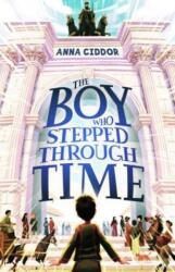 The Boy Who Stepped Through Time (ISBN: 9781911679172)
