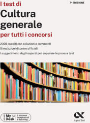 test di cultura generale per tutti i concorsi. Ediz. MyDesk - Silvia Caciotti, Doriana Rodino, Giuseppe Vottari (ISBN: 9788848326117)