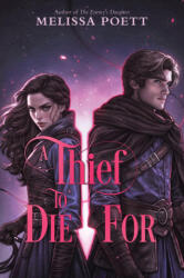 A Thief to Die for - POETT MELISSA (ISBN: 9780063432581)