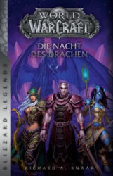 World of Warcraft: Die Nacht des Drachen - Richard A. Knaak, Mick Schnelle (ISBN: 9783833239533)