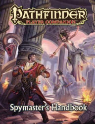 Pathfinder Player Companion: Spymaster's Handbook - Paizo Publishing (ISBN: 9781601258441)