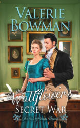 The Wallflower's Secret War - Valerie Bowman (ISBN: 9781960015648)